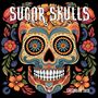 Tree Flame: Sugar Skulls - Totenköpfe aus Zucker 2027 - Original Flame Tree Publishing-Kalender [Kalender], KAL