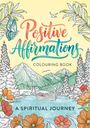 „Positive Affirmations Colouring Book: A Spiritual Journey“. Naturillustration mit Schmetterling, Bergen und Blumen.