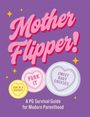 „Mother Flipper!“, „Son of a Biscuit“, „Fork It“, „Sweet Baby Cheeses“. Ein Guide für moderne Elternschaft. Verspieltes Design.