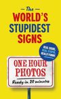 "The World's Stupidest Signs", "One Hour Photos - Ready in 20 minutes". Gelber Hintergrund, humorvolle Illustration.