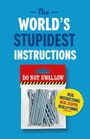 Text: "The World's Stupidest Instructions. Do Not Swallow." Ein Plastikbeutel voller Nägel, Design mit Warnaufkleber.