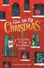 "Kiss Me By Christmas. 50 Puzzles, 24 Days, One Chance at Love. Gareth Moore & Sara Sehdev." Rote Wand mit Fenstern im Schnee.