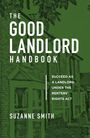 Suzanne Smith: The Good Landlord Handbook, Buch