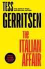Gelber Hintergrund, schwarze und rote Schrift: "Tess Gerritsen", "The Italian Affair", "Final cover coming soon".