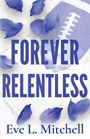 "FOREVER RELENTLESS" von Eve L. Mitchell. Blaue Blütenblätter und ein Fußball auf hellem Hintergrund.