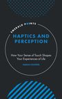 EMERALD POINTS. Haptics and Perception. How Your Sense of Touch Shapes Your Experiences of Life. Sarah Cooper. Geometrische Muster.