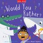Miles Kelly: Would You Rather?, Buch