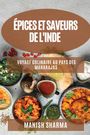 Manish Sharma: Épices et Saveurs de l'Inde, Buch