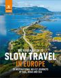 Rough Guides: The Rough Guide to Slow Travel in Europe, Buch