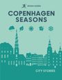 Rough Guides: Rough Guides City Stories: Copenhagen Seasons, Buch