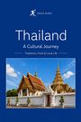 „Thailand: A Cultural Journey. Traditions, Food & Local Life.“ Logo: Eine Person mit Stern. Tempel mit goldenen Dächern.