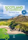 Text: "Scotland by Campervan. THE SCENIC ROUTE." Logo: blauer Kreis mit "ON THE ROAD AT HOME". Straße durch malerische Berglandschaft.