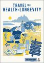 Rough Guides: Rough Guides Travel Edit: Travel for Health and Longevity, Buch