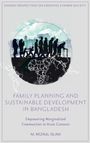 M Rezaul Islam: Family Planning and Sustainable Development in Bangladesh, Buch
