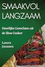 Laura Janssen: Smaakvol Langzaam, Buch
