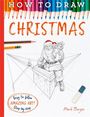 Mark Bergin: How To Draw Christmas, Buch