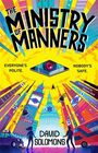 "The Ministry of Manners", "Everyone’s Polite. Nobody’s Safe." Überwachungsaugen in bunter Stadtlandschaft. Autor: David Solomons.