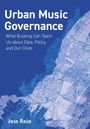 Jess Reia: Urban Music Governance, Buch