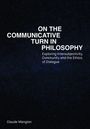 Claude Mangion: On the Communicative Turn in Philosophy, Buch