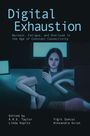 „Digital Exhaustion: Burnout, Fatigue, and Overload“ oben. Eine Frau sitzt vor Bildschirmen, vertieft in ihr Smartphone.