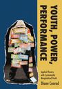 „YOUTH, POWER, PERFORMANCE. Applied Theatre with Systemically Marginalized Youth. Diane Conrad.“ Mensch mit Labels.