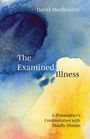 "Darrel Moellendorf. The Examined Illness. A Philosopher’s Confrontation with Deadly Disease." Aquarell in Blau- und Gelbtönen.