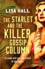 Lisa Hall: The Starlet and the Killer Gossip Column, Buch