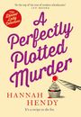 Hannah Hendy: A Perfectly Plotted Murder, Buch