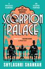 Shylashri Shankar: Scorpion Palace, Buch