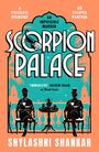 Shylashri Shankar: Scorpion Palace, Buch
