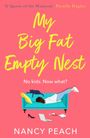Text: 'My Big Fat Empty Nest', 'No kids. Now what?', 'Nancy Peach'. Illustration einer Frau auf einem Sofa mit Katze und Alltagsgegenständen.