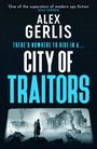 Alex Gerlis: City of Traitors, Buch