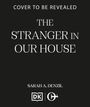 Sarah A. Denzil: The Stranger in Our House, Buch