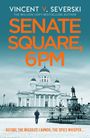 "VINCENT V. SEVERSKI SENATE SQUARE, 6PM BEFORE THE MISSILES LAUNCH, THE SPIES WHISPER..." Mensch vor großem Gebäude.