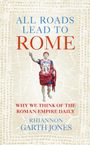 Rhiannon Garth Jones: All Roads Lead to Rome, Buch