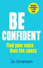 Jo Emerson: Be Confident, Buch