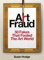 Susie Hodge: Art Fraud, Buch