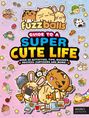 Marc Sach: Fuzzballs - A Guide to a Super Cute Life, Buch