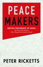 Peter Ricketts: Peace Makers, Buch