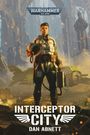 Dan Abnett: Interceptor City, Buch