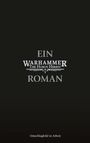 „Ein Warhammer: The Horus Heresy Roman“, unten steht „Umschlagbild in Arbeit“ auf schwarzem Hintergrund.