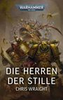 "Die Herren der Stille" und "Chris Wraight". Krieger in massiven Rüstungen, Totenköpfe und riesige Insekten im Hintergrund.