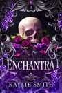 Kaylie Smith: Enchantra, Buch