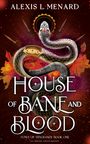 Alexis L. Menard: House of Bane and Blood, Buch