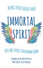 Steve Bridger: Immortal Spirit, Buch