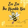 Michael Obiora: Zee Zee The Humble Bee, Buch