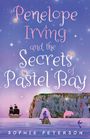 Sophie Peterson: Penelope Irving and the Secrets of Pastel Bay, Buch