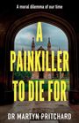 Martyn Pritchard: A Painkiller to Die For, Buch