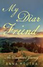 Anna Moutra: My Dear Friend, Buch