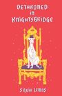 Silvia Lemos: Dethroned in Knightsbridge, Buch